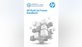 Experten-Tipps für die Praxis – 3DDruck mit MJF - neues Handbuch zum optimierten Produkt