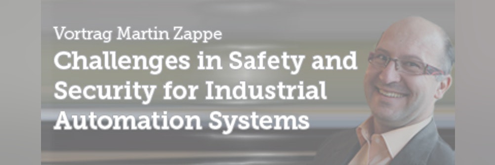 „Challenges in Safety and Security for Industrial Automation Systems“