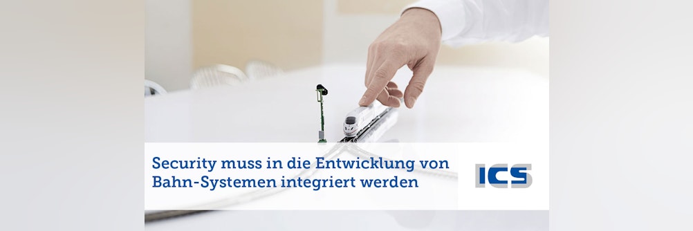 Bahnbranche muss Security bei der Entwicklung integrieren ITSecurity