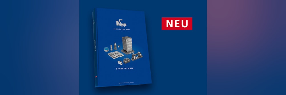 Der neue KIPP Katalog Spanntechnik ist da!