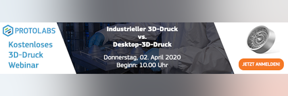 3DDruck Webinar: Industrieller 3D-Druck vs. Desktop-3D-Druck