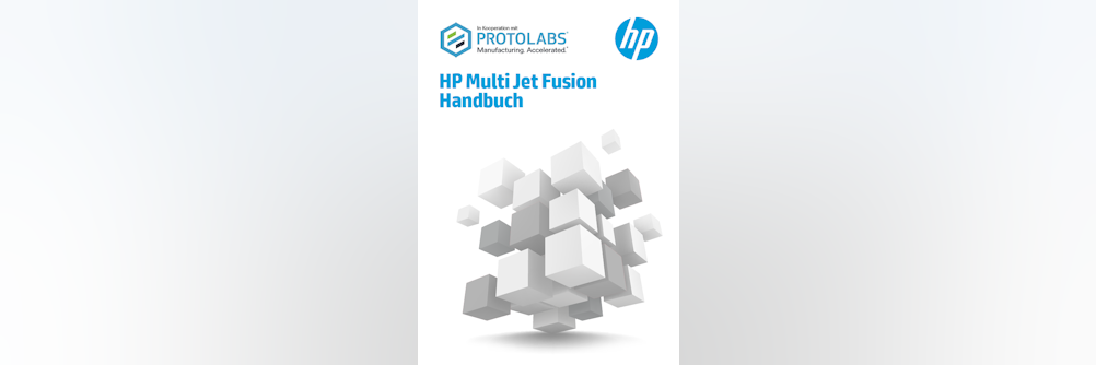 Experten-Tipps für die Praxis – 3DDruck mit MJF - neues Handbuch zum optimierten Produkt