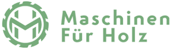 Holzbearbeitungsmaschinen Hersteller Maschinen für Holz GmbH