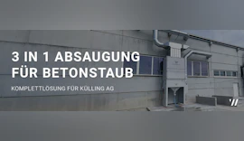 Absauganlage für Betonstaub bei der Külling AG: Maßgeschneiderte Absaugtechnik für die Betonbearbeitung