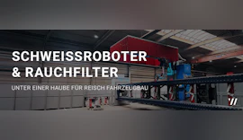 Schweißrauch sicher erfassen: Individuelle Absauglösung für die Reisch Eliasbrunn GmbH