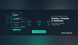 App entwickeln und programmieren lassen – Kosten, Cross-Platform-Prozess und Anbieter-Auswahl