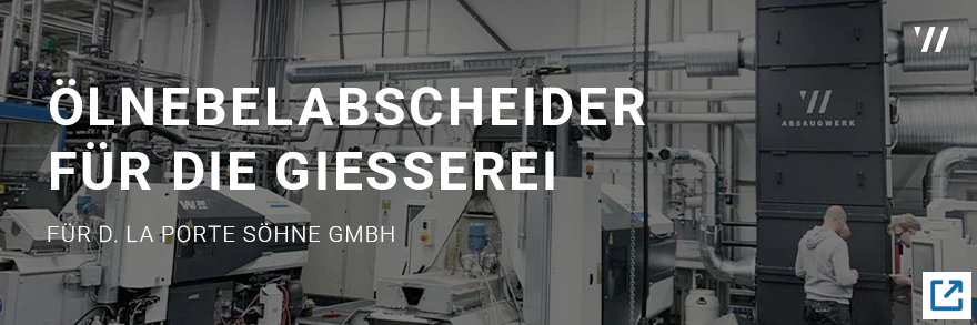 Ölnebelabscheider für die Gießerei bei der D. La Porte Söhne GmbH