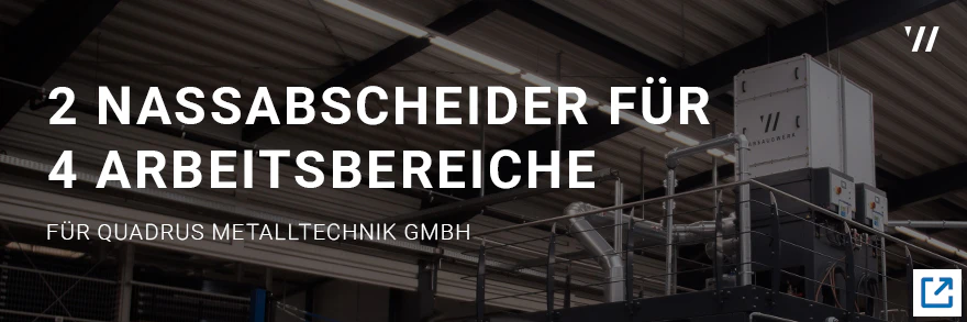 ATEX Nassabscheidung für Aluminiumstäube bei der QUADRUS Metalltechnik GmbH